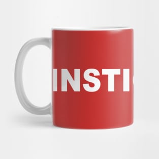 INSTIGATOR Mug